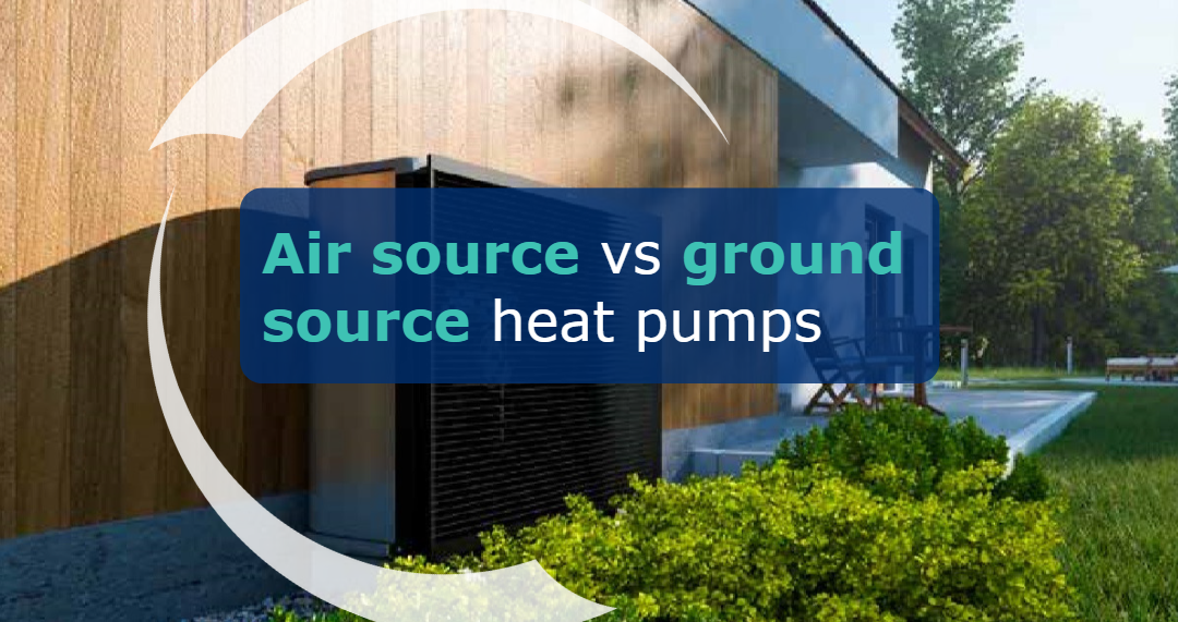 The difference between air source & ground source heat pumps